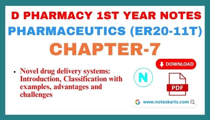 Top Pharmaceutics Chapter-7 PDF Notes, Top Pharmaceutics Chapter-7 PDF Notes, Download Free Pharmaceutics Chapter-7 PDF Notes, Complete Pharmaceutics Chapter-7 PDF Notes download, Novel drug delivery systems: Introduction, Classification with examples, advantages and challenges